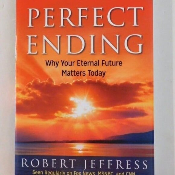Perfect Ending by Dr Robert Jeffress Pathway to Victory Trade PB - Picture 1 of 4
